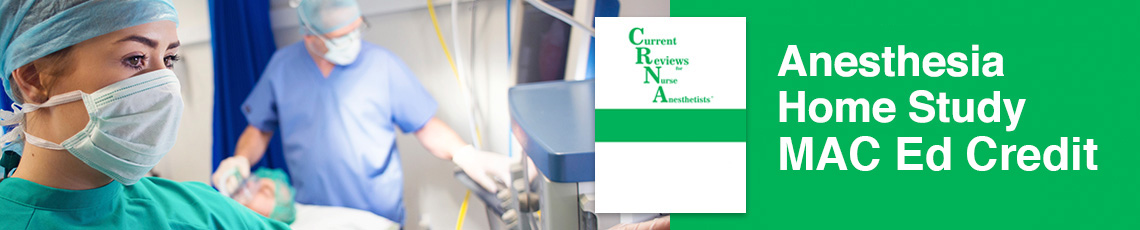 Current Reviews for Nurse Anesthetists®